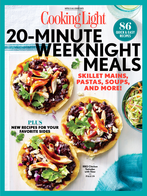 Title details for 20 Minute Weeknight Meals by The Editors of Cooking Light - Available